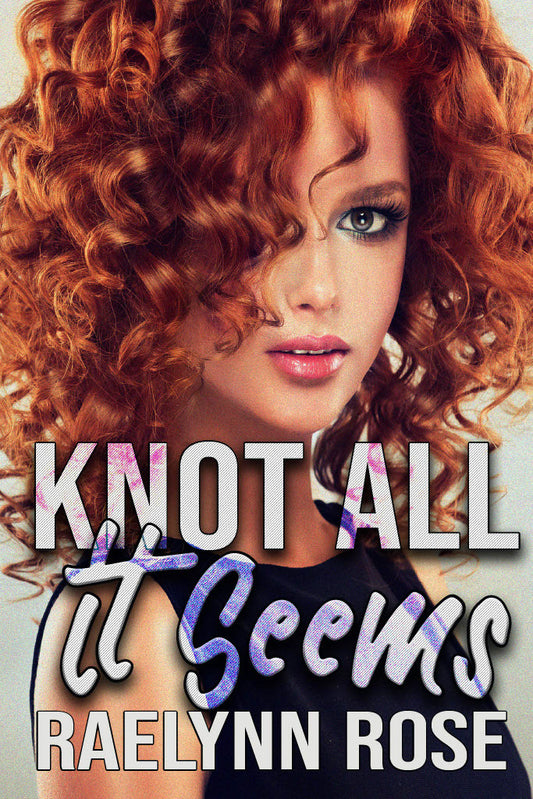 Signed Paperback of Knot All It Seems